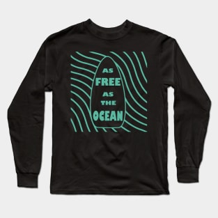 Surfer day Long Sleeve T-Shirt